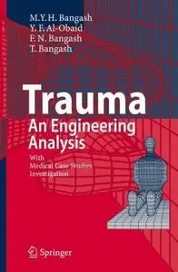 Trauma - An Engineering Analysis: With Medical Case Studies Investigation [Repost]