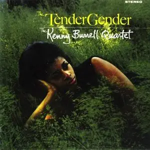 The Kenny Burrell Quartet - The Tender Gender (1966/2012) {Reissue}