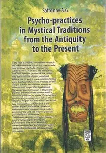 Psycho-practices in Mistical Traditions From the Antiquity to the Present