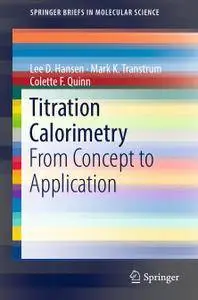 Titration Calorimetry: From Concept to Application