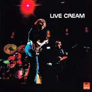 Cream - Live Cream Volume I (1970/2014) [Official Digital Download 24-bit/192kHz]