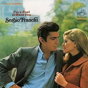 Sergio Franchi - I'm a Fool to Want You (1968/2018) [Official Digital Download 24/192]