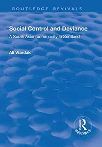 Social Control and Deviance: A South Asian Community in Scotland