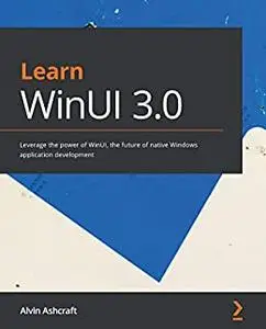 Learn WinUI 3.0 (repost)
