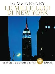 Jay McInerney - Le mille luci di New York