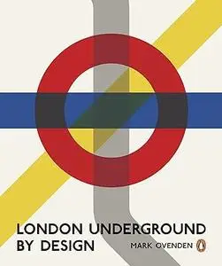 London Underground By Design (Repost)