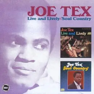 Joe Tex - The Complete Dial Recordings, Vol. 3: Live And Lively (1967) & Soul Country (1968) [2002, Reissue]