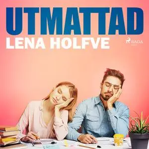 «Utmattad» by Lena Holfve