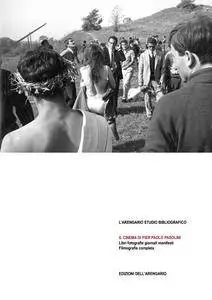 Il cinema di Pier Paolo Pasolini. Libri fotografie giornali manifesti. Filmografia completa
