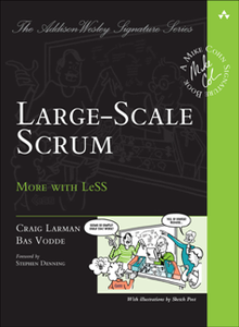 Large-Scale Scrum : More with LeSS