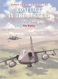 Osprey Combat Aircraft 024 - Conflict in the Balkans 1991-2000