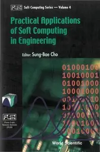 Practical Applications of Soft Computing in Engineering (repost)