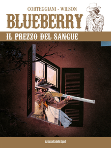 Blueberry - Volume 41 - Il Prezzo Del Sangue