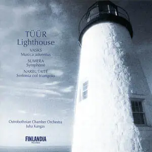 Tüür, Vasks, Sumera, Narbutaitė - Lighthouse, Musica Adventus & Other Works