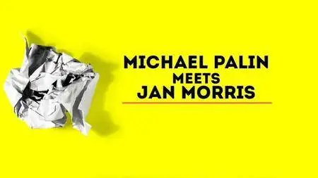 BBC Artsnight - Michael Palin Meets Jan Morris (2016)
