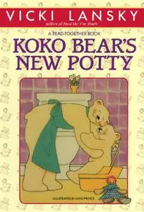 «Koko Bear's New Potty» by Vicki Lansky