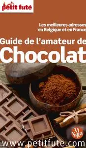 Petit Futé, "Guide de l'amateur de chocolat"