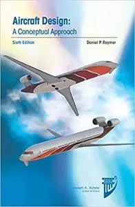 Aircraft Design: A Conceptual Approach, 6 edition