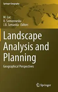 Landscape Analysis and Planning: Geographical Perspectives (Repost)