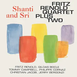 Fritz Renold Quartet Plus Two - Shanti & Sri (1993)