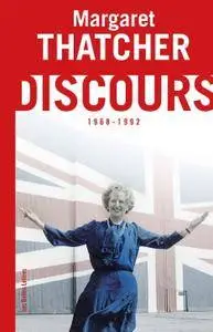 Margaret Thatcher, "Discours: (1968-1992)"