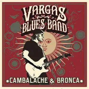 Vargas Blues Band - Cambalache and Bronca (2017)