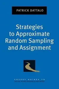 Strategies to Approximate Random Sampling and Assignment