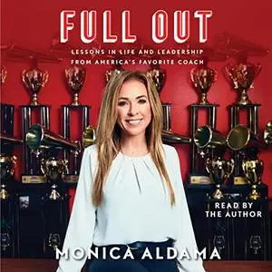 Full Out: Lessons in Life and Leadership from America's Favorite Coach [Audiobook]