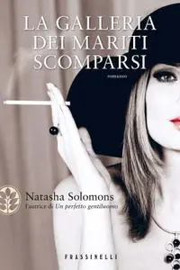 Natasha Solomons - La galleria dei mariti scomparsi