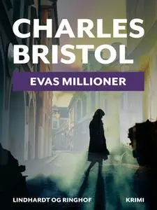 «Evas millioner» by Charles Bristol