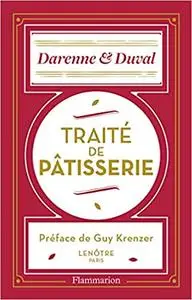 Traité de pâtisserie: École Lenôtre