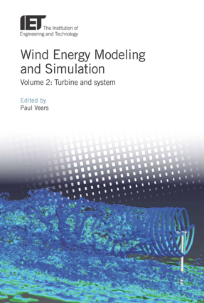 Wind Energy Modeling and Simulation, Volume 2 : Turbine and System
