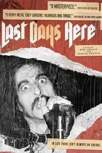 Last Days Here (2011)