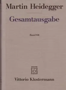Martin Heidegger, "Gesamtausgabe. Nietzsches metaphysische Grundstellung im abendländischen Denken", Band 44
