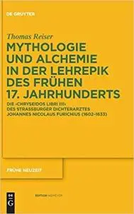 Mythologie und Alchemie in der Lehrepik des frühen 17. Jahrhunderts