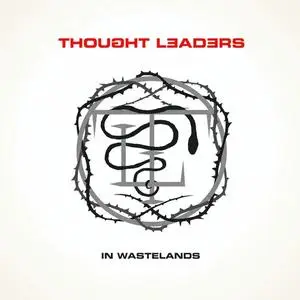 Thought Leaders - In Wastelands {King Of Sticks}