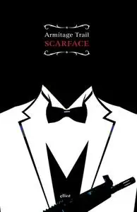 Armitage Trail - Scarface