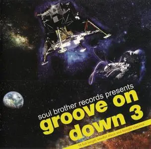 VA - Groove On Down Vol. 1 - 3  [2004 - 2010]