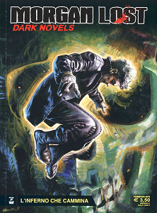 Morgan Lost - Volume 28 - Dark Novels 3 - L'Inferno Che Cammina