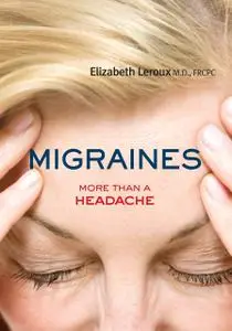 Migraines: More than a Headache (repost)