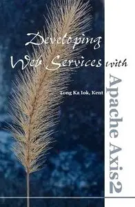 Developing Web Services with Apache Axis2 (Repost)