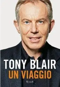 Tony Blair - Un viaggio
