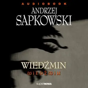 «Wiedźmin» by Andrzej Sapkowski