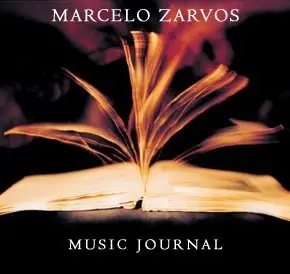 Marcelo Zarvos -  ''Music Journal''  -  2000 MA recordings  -  FLAC  242.1mb -  Mp3 320kbps  101.5mb