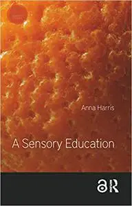 A Sensory Education