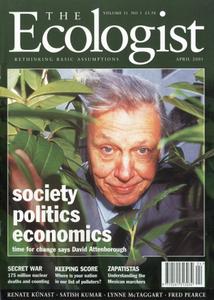 Resurgence & Ecologist - Ecologist, Vol 31 No 3 - Apr 2001