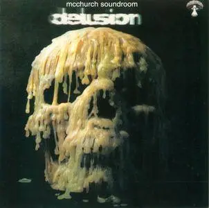 McChurch Soundroom - Delusion (1971)