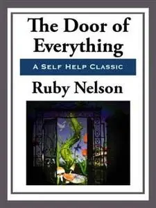 «The Door of Everything» by Ruby Nelson