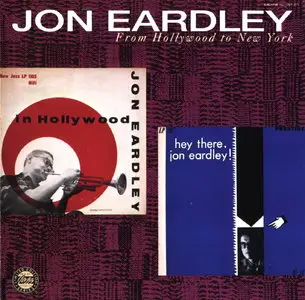 Jon Eardley - From Hollywood to New York (1955) [Remastered 1990]