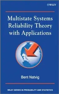 Multistate Systems Reliability Theory with Applications (Repost)